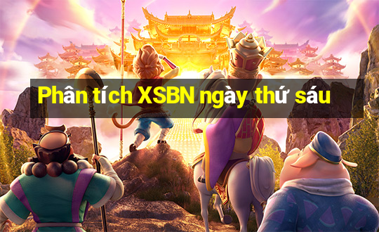 Phân tích XSBN ngày thứ sáu