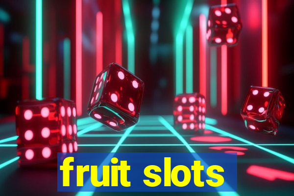 fruit slots