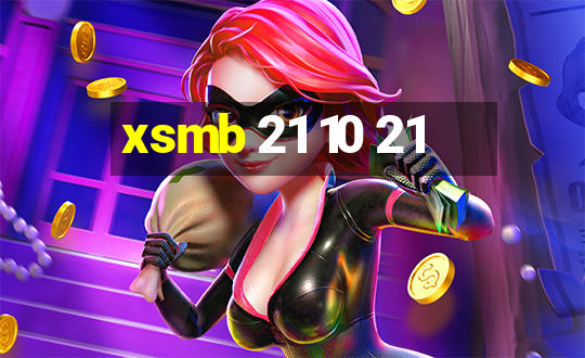 xsmb 21 10 21