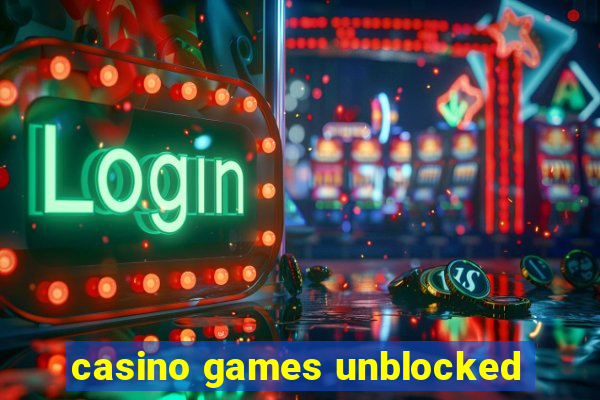 casino games unblocked