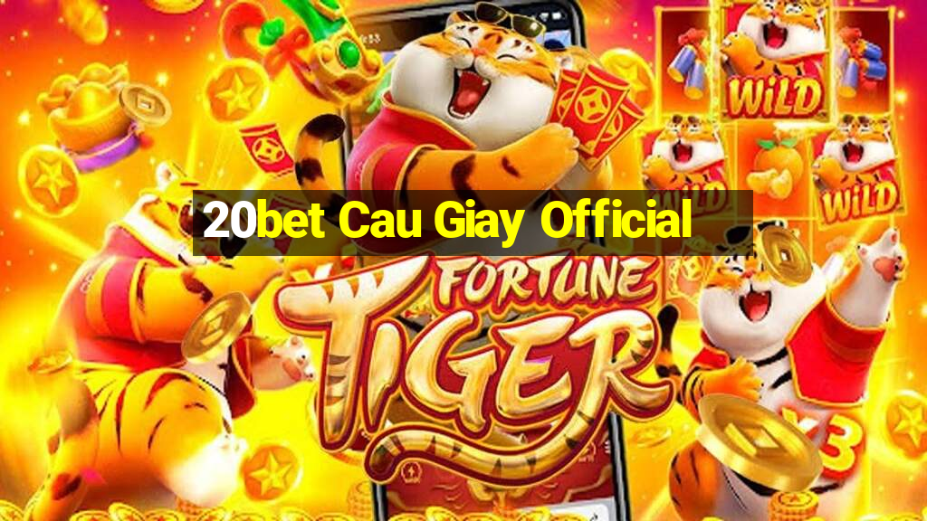 20bet Cau Giay Official