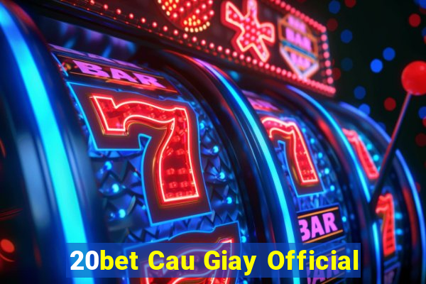 20bet Cau Giay Official