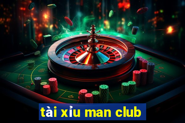 tài xỉu man club