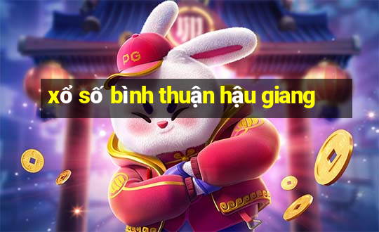 xổ số bình thuận hậu giang