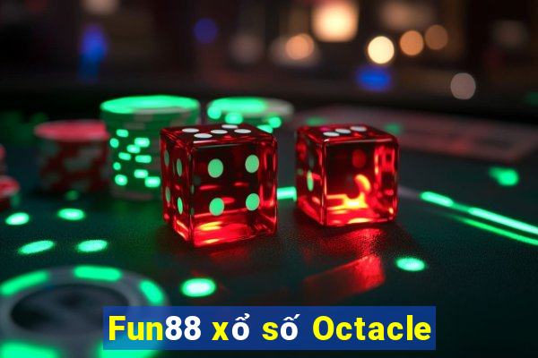 Fun88 xổ số Octacle