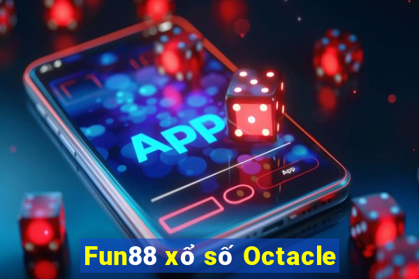 Fun88 xổ số Octacle