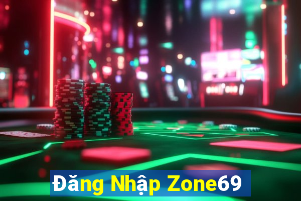 Đăng Nhập Zone69