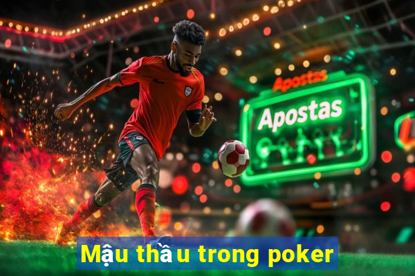 Mậu thầu trong poker