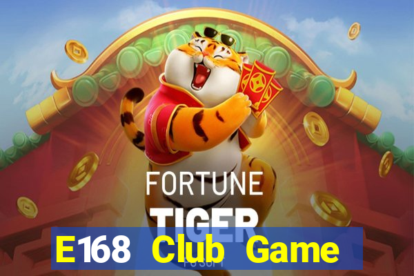 E168 Club Game Bài Qq