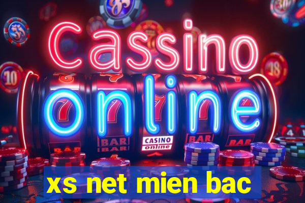 xs net mien bac