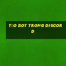 tạo bot trong discord