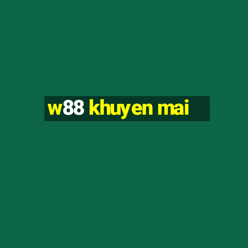 w88 khuyen mai