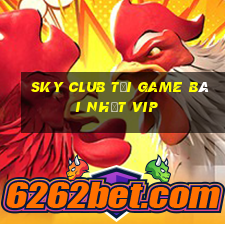 Sky Club Tải Game Bài Nhất Vip