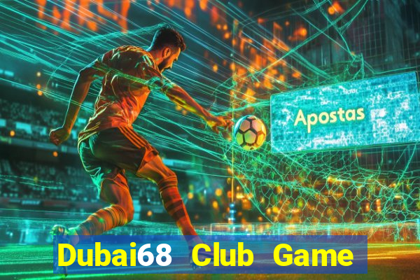 Dubai68 Club Game Bài Apk