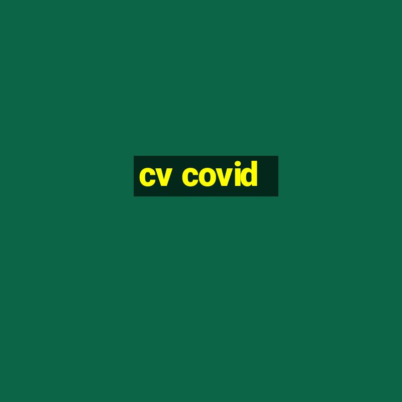 cv covid