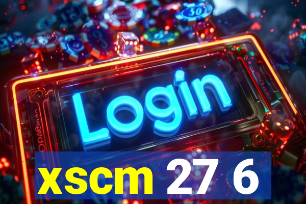 xscm 27 6