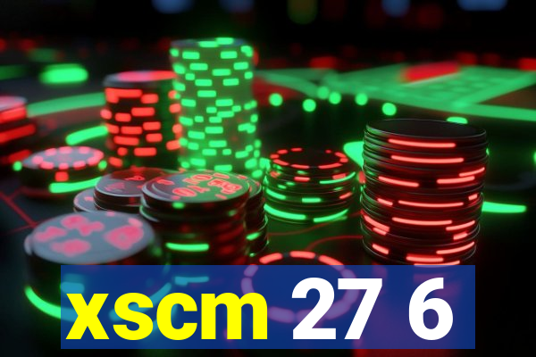 xscm 27 6