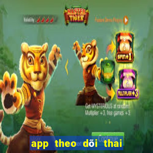 app theo dõi thai kì bà bầu