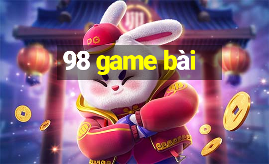 98 game bài