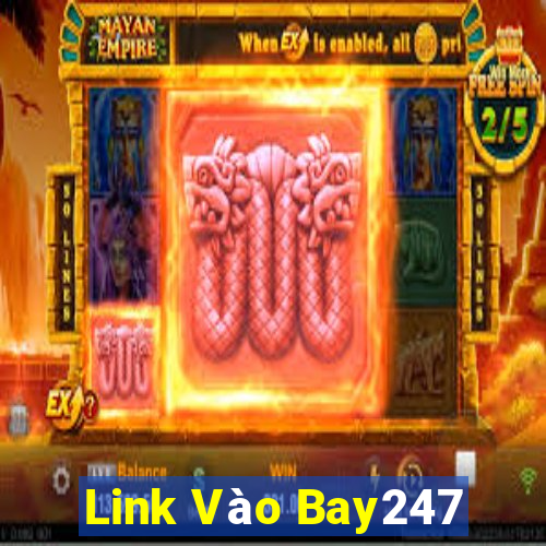 Link Vào Bay247