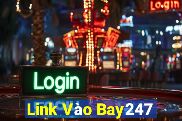 Link Vào Bay247