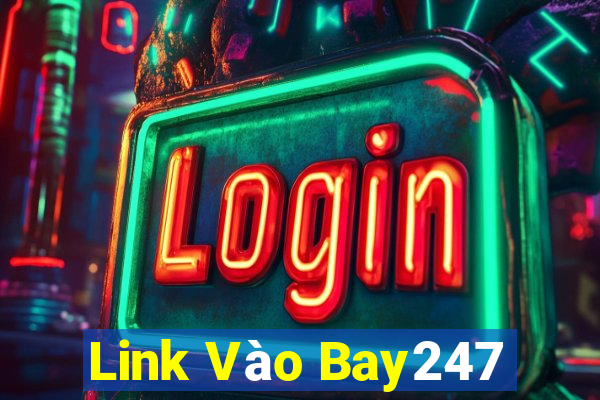 Link Vào Bay247