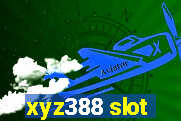 xyz388 slot