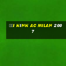 đội hình ac milan 2007