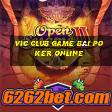 Vic Club Game Bài Poker Online