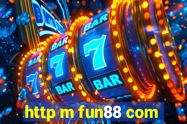 http m fun88 com