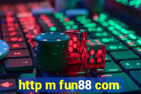 http m fun88 com