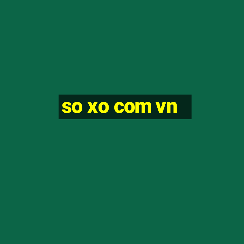 so xo com vn