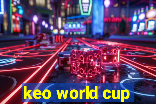 keo world cup