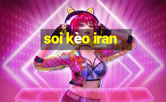 soi kèo iran