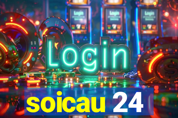 soicau 24