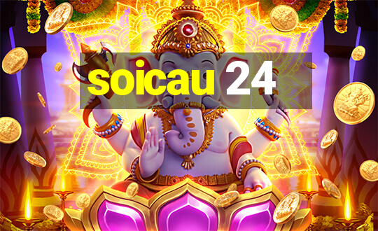 soicau 24