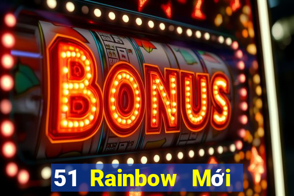 51 Rainbow Mới nhất Tải về