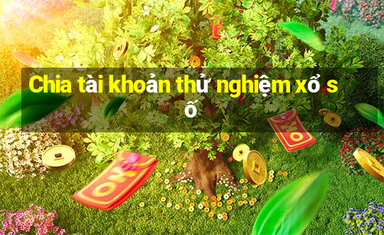 Chia tài khoản thử nghiệm xổ số