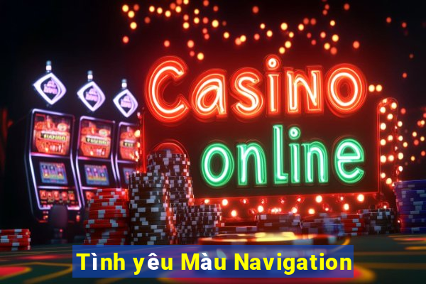 Tình yêu Màu Navigation