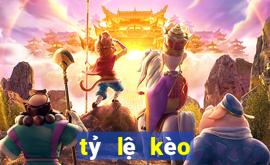 tỷ lệ kèo đá bóng