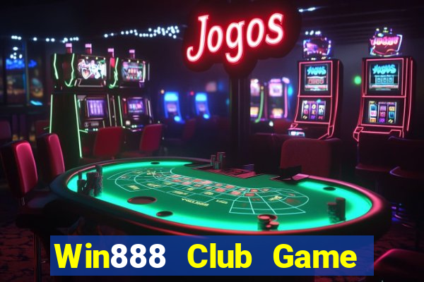 Win888 Club Game Bài Big52