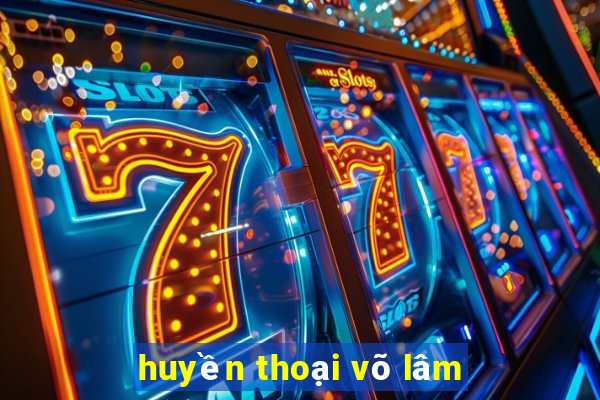 huyền thoại võ lâm