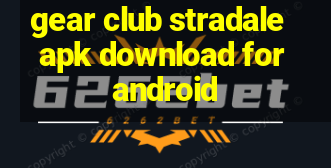 gear club stradale apk download for android