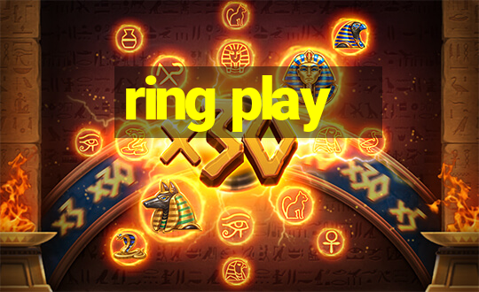 ring play