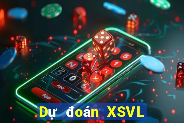 Dự đoán XSVL Thứ 3