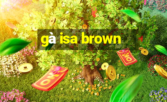 gà isa brown