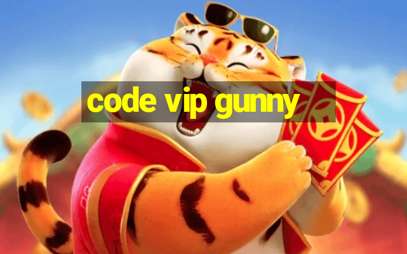 code vip gunny