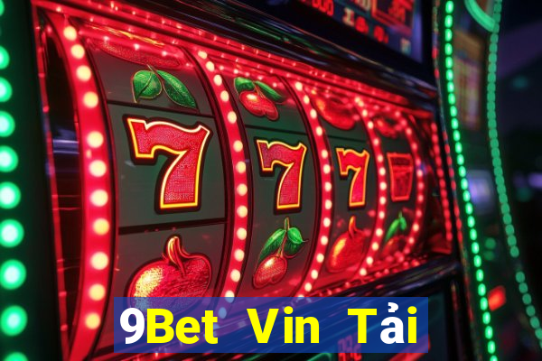 9Bet Vin Tải Game Bài B52