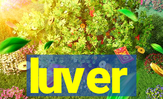 luver