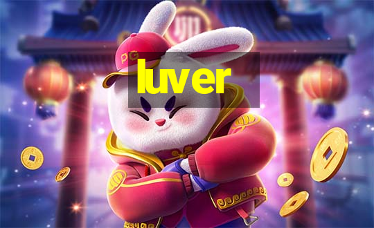 luver